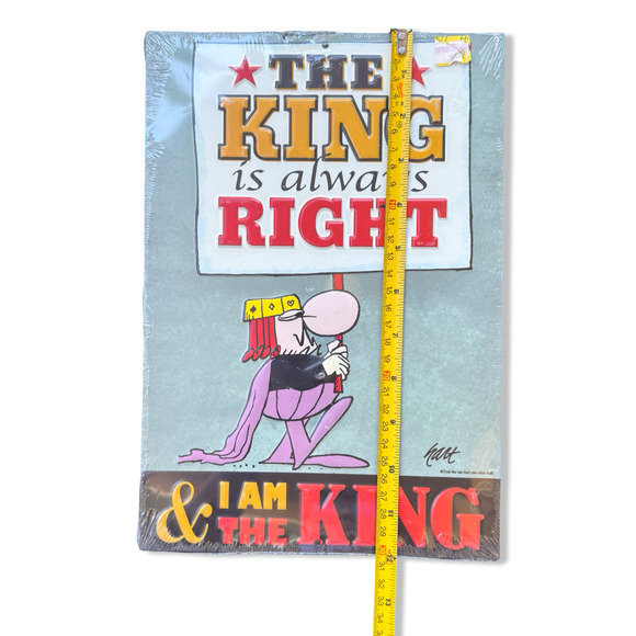 The King Is Always Right Metal Sign John Hart Humor Wall Decor 12x8 Sealed - Picture 5 of 7